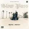 Siute - Slow pass (feat. Fntxy) - Single